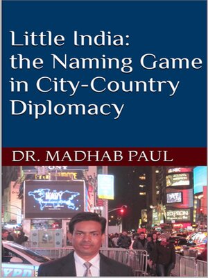 cover image of Little India, the Naming Game in City-Country Diplomacy